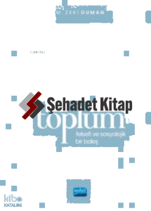 Toplum- Felsefi ve Sosyolojik Bir Bakış