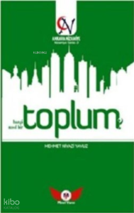 Toplum-Hangi Toplum? Nasıl Bir Toplum?