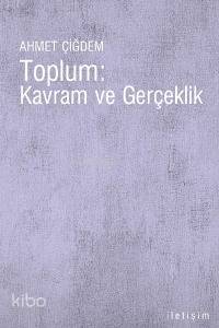 Toplum: Kavram ve Gerçeklik