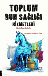 Toplum Ruh Sağlığı Hizmetleri;Klinik Tecrübelerle