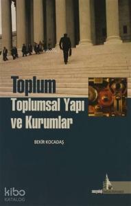 Toplum Toplumsal Yapı ve Kurumlar