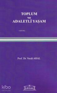 Toplum ve Adaletli Yaşam