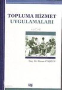 Topluma Hizmet Uygulamaları