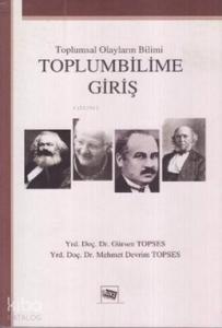 Toplumbilime Giriş; Toplumsal Olayların Bilimi