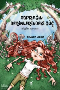Toprağın Derinlerindeki Güç;Bilgeler Zamanı II