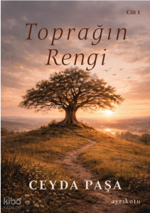 Toprağın Rengi (Cilt 1)