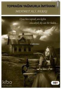 Toprağın Yağmurla İmtihanı