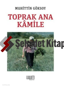 Toprak Ana Kâmile