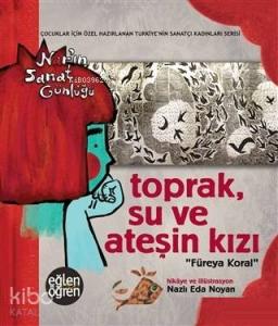 Toprak Su ve Ateşin Kızı Füreya Koral