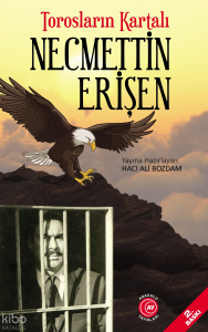 Torosların Kartalı Necmettin Erişen