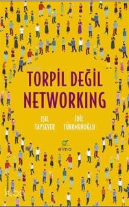 Torpil Değil Networking