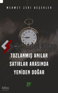 Tozlanmış Anılar Satırlar Arasında Yeniden Doğar