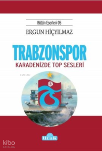 Trabzonspor Karadenizde Top Sesleri