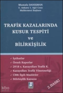 Trafik Kazalarında Kusur Tespiti ve Bilirkişilik