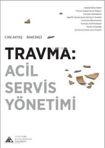 Travma : Acil Servis Yönetimi