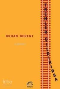 Trenler Çıldırırsa