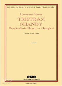 Tristram Shandy; Beyefendi'nin Hayatı ve Görüşleri