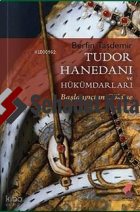 Tudor Hanedanı ve Hükümdarları