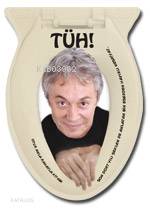 Tüh!; Otur Anla Rahatla Kitabı