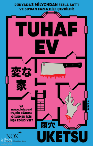 Tuhaf Ev - Ya Hayalinizdeki Ev, Bir Kâbusu Gizlemek İçin İnşa Edildiyse?