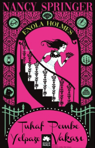 Tuhaf Pembe Yelpaze Vakası - Enola Holmes 4