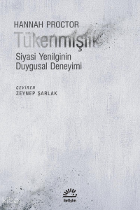 Tükenmişlik; Siyasi Yenilginin Duygusal Deneyimi