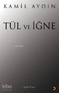 Tül ve İğne; Şiirler