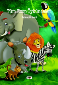 Tüm Ezop Öykünceleri