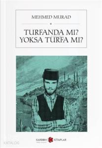 Turfanda mı, Yoksa Turfa mı?