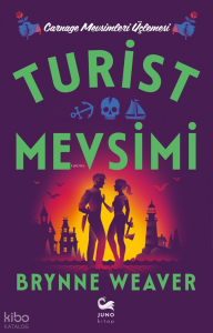 Turist Mevsimi;Carnage Mevsimleri Üçlemesi