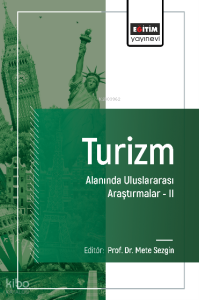Turizm Alanında Uluslararası Araştırmalar –II