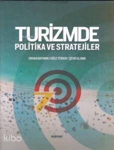 Turizmde Politika ve Stratejiler