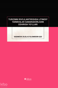 Turızmnı Rıvojlantırıshda Ijtımoıy Tarmoqlar Samaradorlıgını Oshırısh Yo'lları