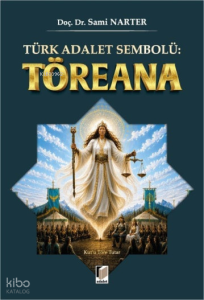 Türk Adalet Sembolü: Töreana