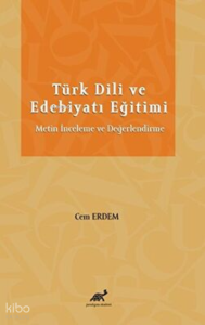 Türk Dili ve Edebiyatı Eğitimi Metin İnceleme ve Değerlendirme