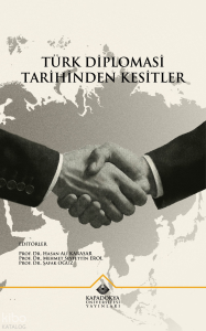 Türk Diplomasi Tarihinden Kesitler