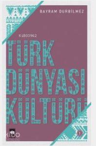 Türk Dünyası Kültürü-1