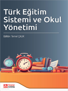 Türk Eğitim Sistemi ve Okul Yönetimi