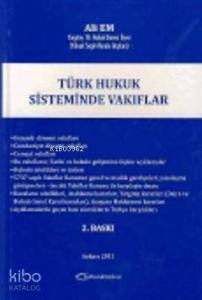 Türk Hukuk Sisteminde Vakıflar