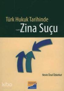 Türk Hukuk Tarihinde Zina Suçu