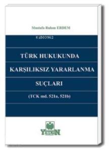Türk Hukukunda Karşılıksız Yararlanma Suçları