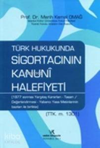 Türk Hukukunda Sigortacının Kanuni Halefiyeti