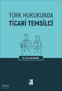 Türk Hukukunda Ticari Temsilci