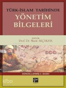 Türk-İslam Tarihinde Yönetim Bilgeleri