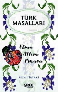 Türk Masalları; Elma Attım Pınara