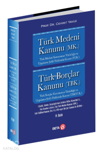 Türk Medeni Kanunu (MK.) Türk Borçlar Kanunu (TBK.)