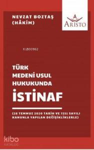 Türk Medeni Usul Hukukunda İstinaf; 28 Temmuz 2020 Tarih ve 7251 Sayılı Kanunla Yapılan Değişikliklerle