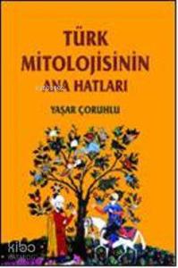 Türk Mitolojisinin Anahatları 