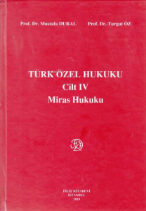 Türk Özel Hukuku Cilt IV Miras Hukuku