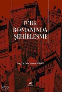 Türk Romanında Şehirleşme